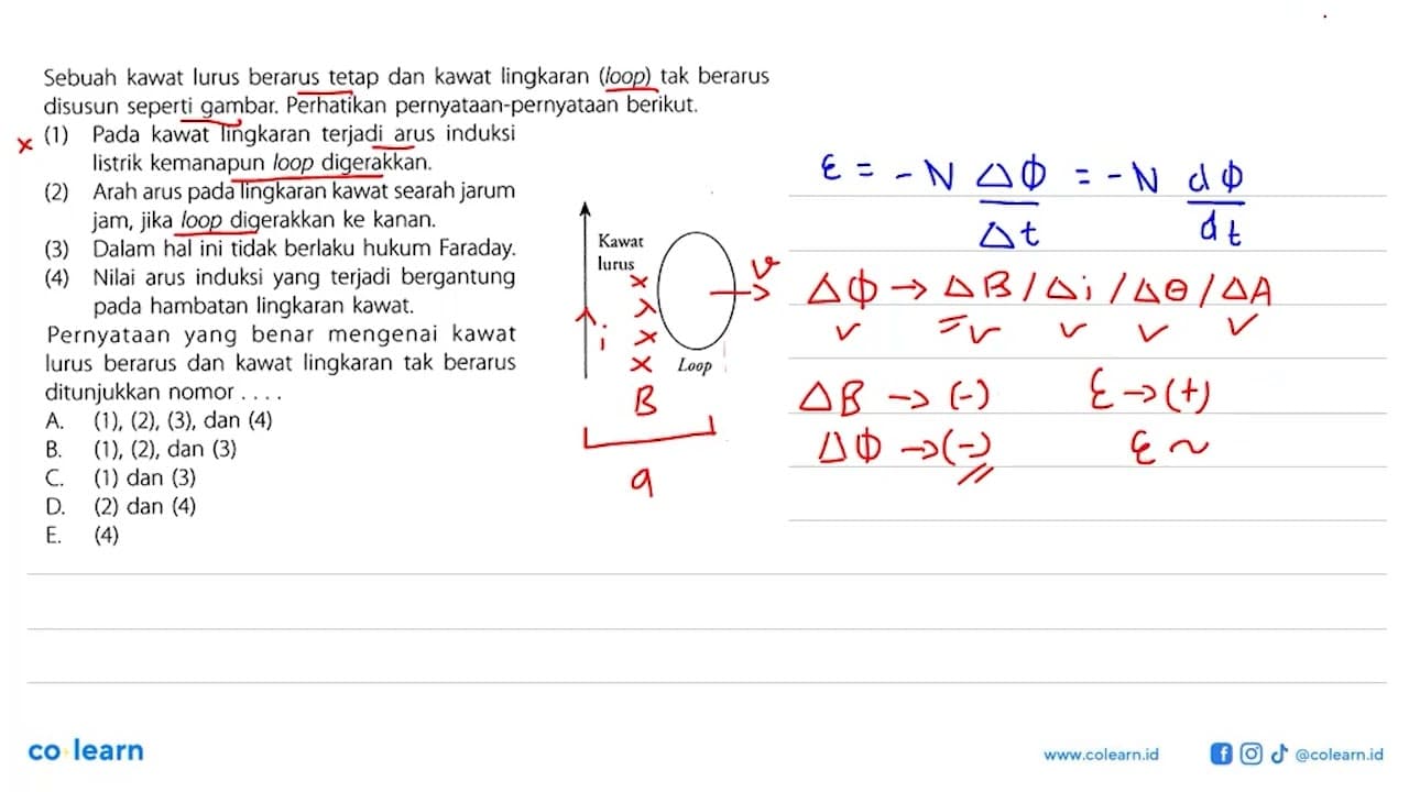 Sebuah kawat lurus berarus tetap dan kawat lingkaran (loop)