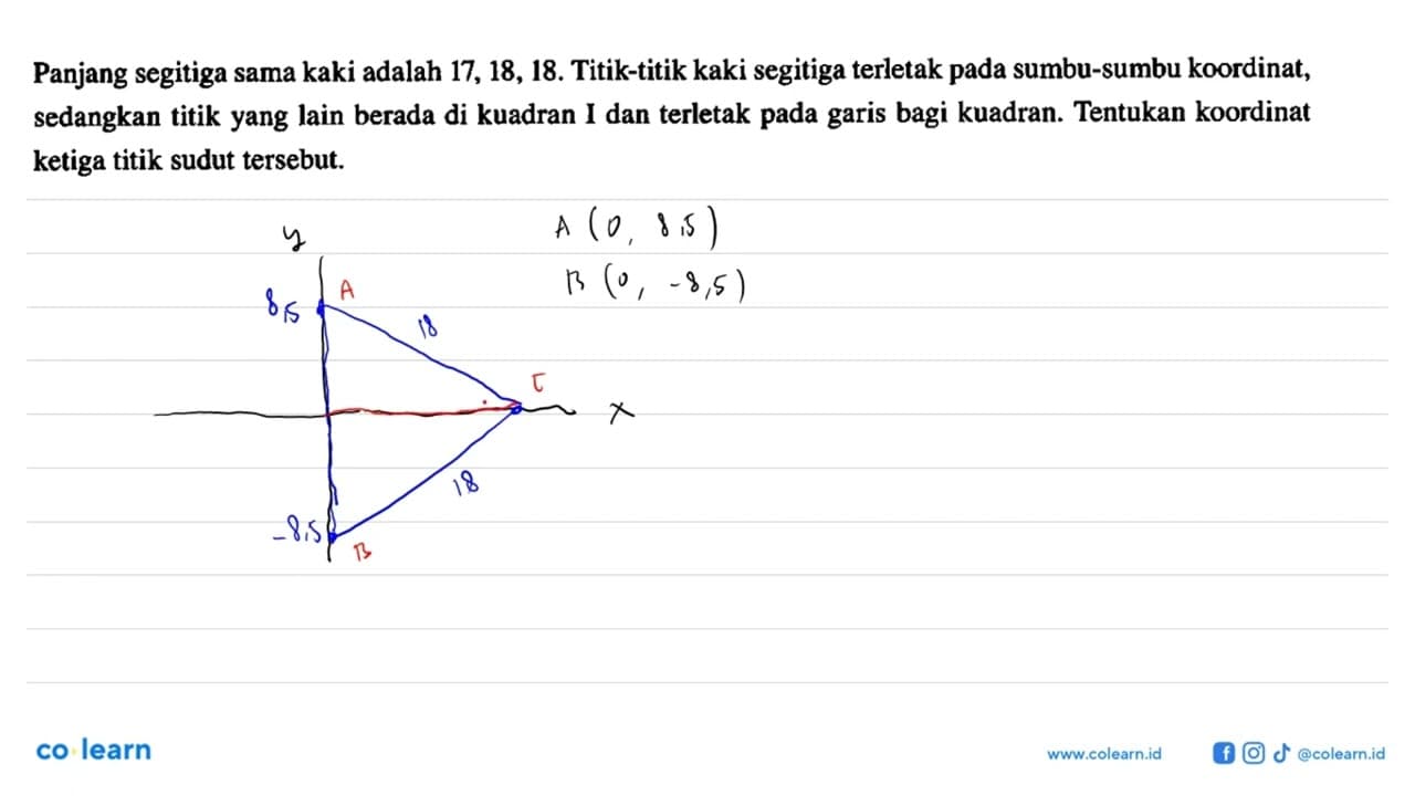 Panjang segitiga sama kaki adalah 17, 18, 18. Titik-titik