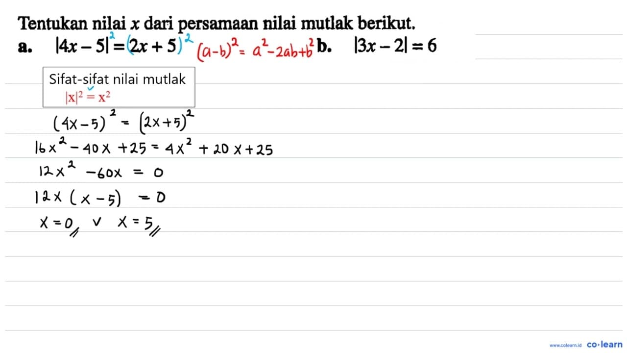 Tentukan nilai x dari persamaan nilai mutlak berikut. a.