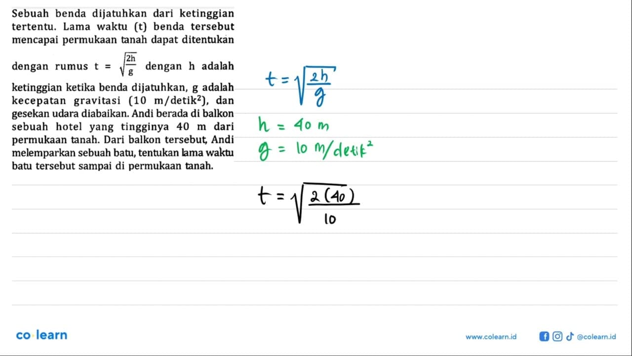 Sebuah benda dijatuhkan dari ketinggian tertentu. Lama