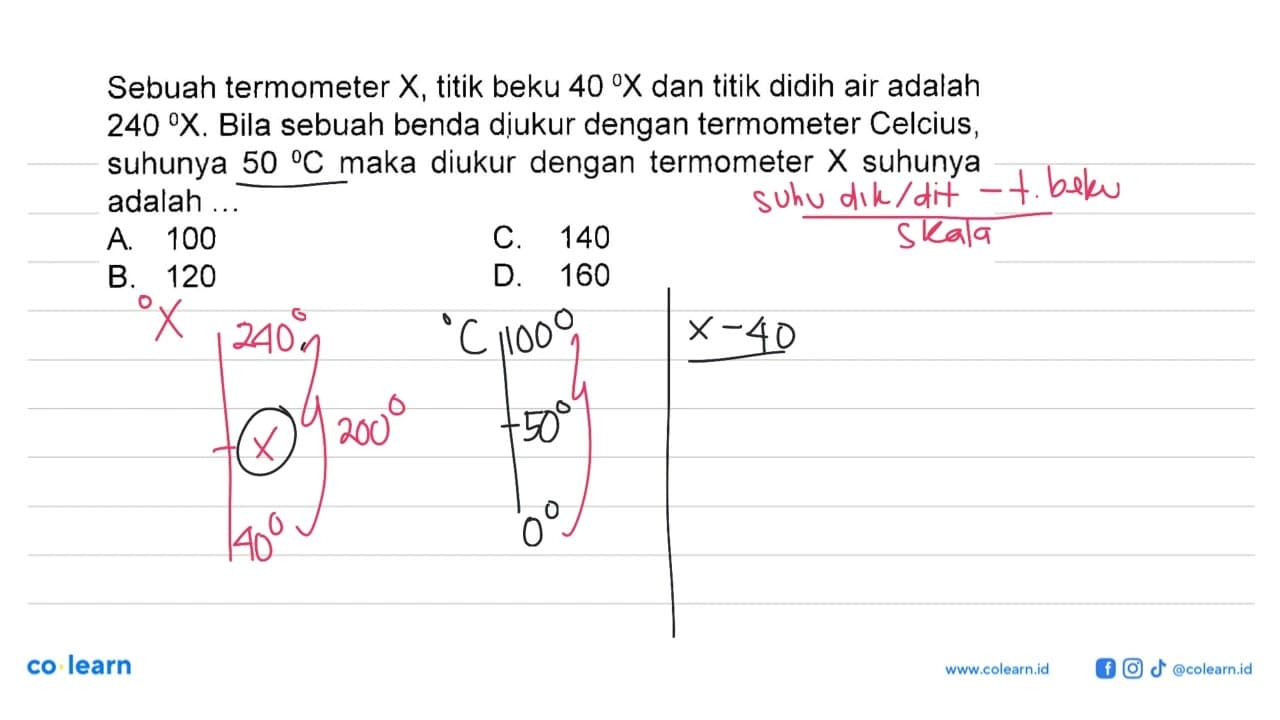 Sebuah termometer X, titik beku 40 X dan titik didih air