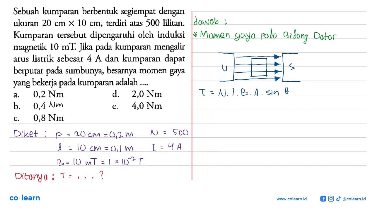 Sebuah kumparan berbentuk segiempat dengan ukuran 20 cm x