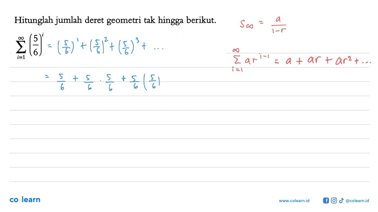 Hitunglah jumlah deret geometri tak hingga berikut. sigma