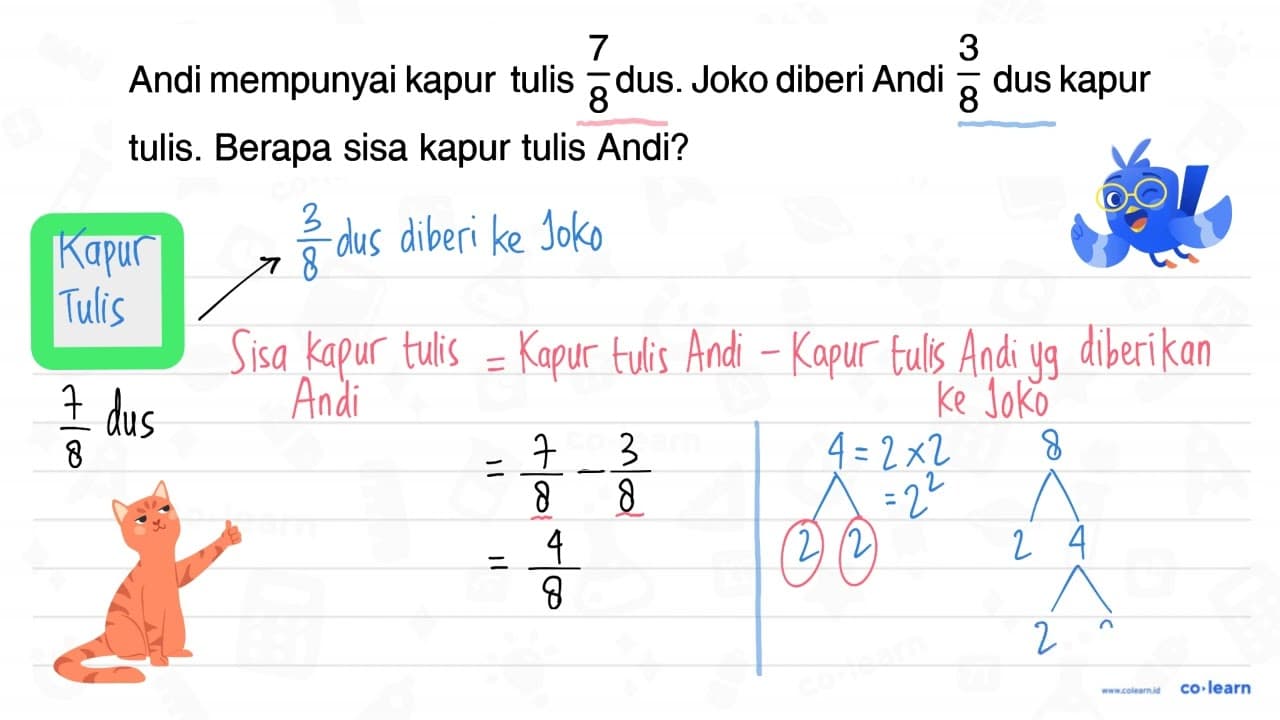 Andi mempunyai kapur tulis 7/8 dus. Joko diberi Andi 3/8