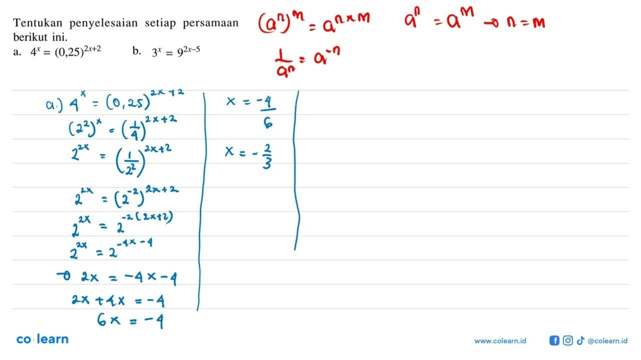 Tentukan penyelesaian setiap persamaan berikut ini. a.