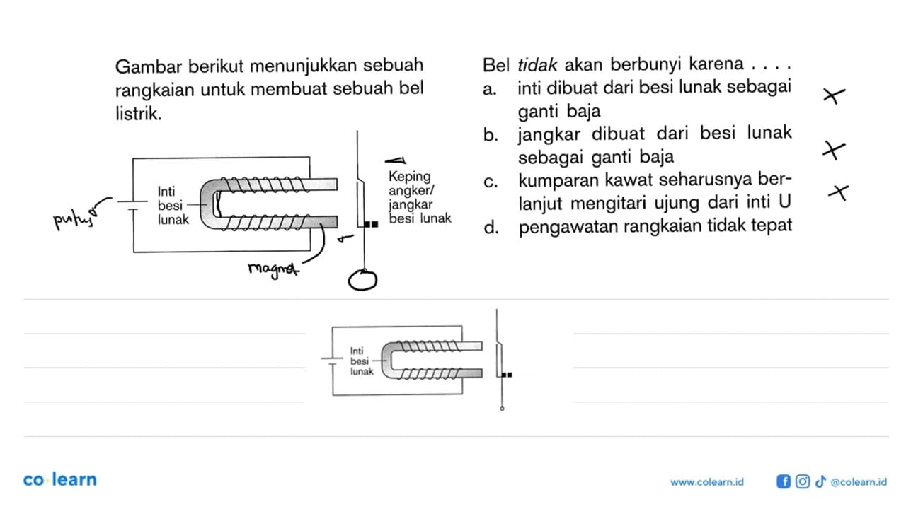 Gambar berikut menunjukkan sebuah rangkaian untuk membuat