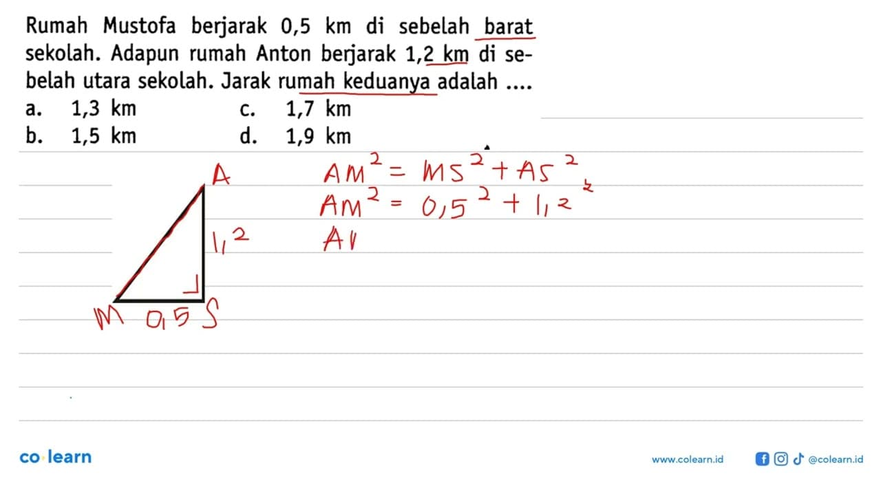 Rumah Mustofa berjarak 0,5 km di sebelah barat sekolah.