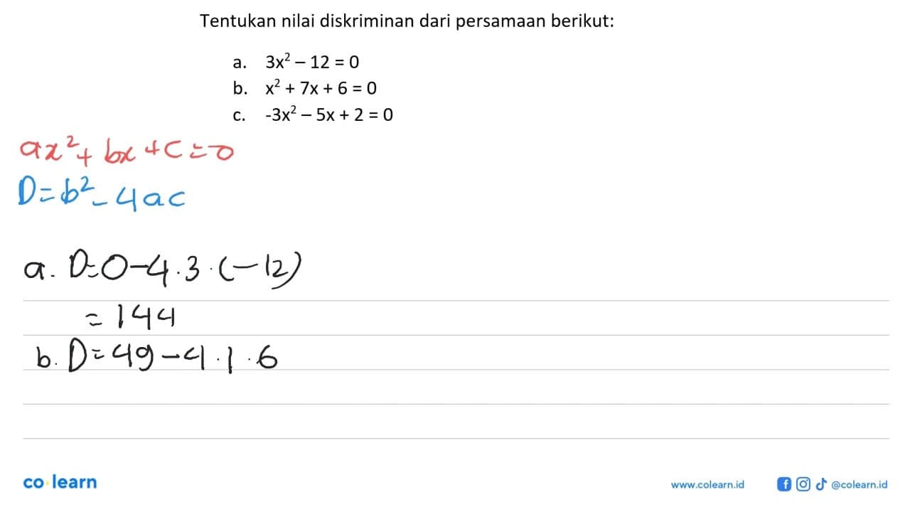 Tentukan nilai diskriminan dari persamaan berikut: a. 3x^2