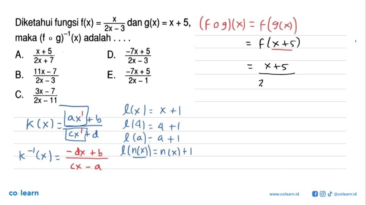 Diketahui fungsi f(x)=x/(2x-3) dan g(x)=x+5, maka