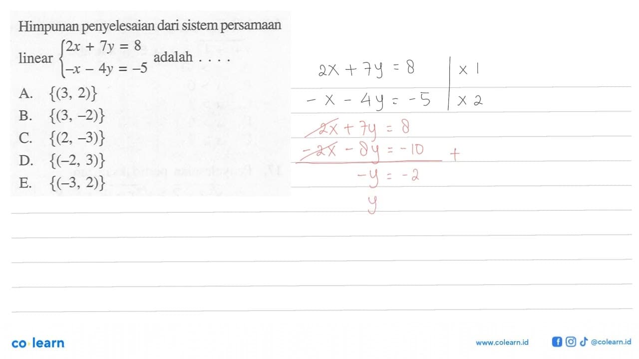 Himpunan penyelesaian dari sistem persamaan linear 2x+7y=8