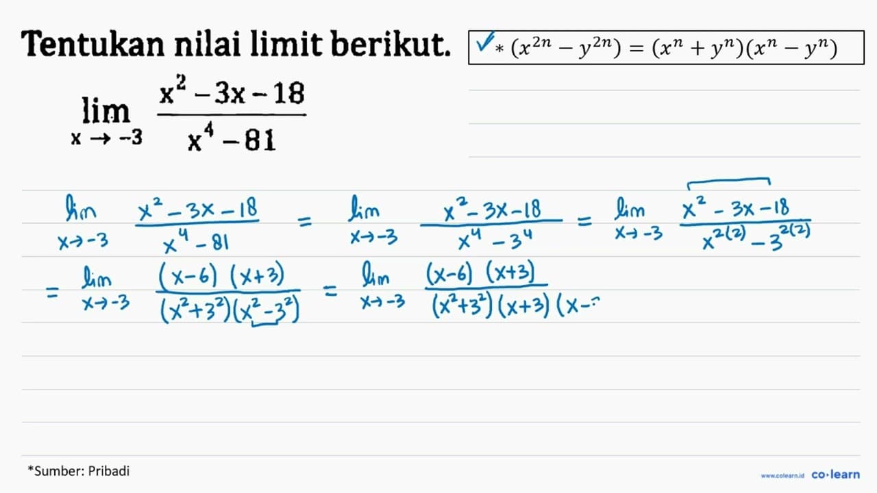 Tentukan nilai limit berikut. limit x -> -3 (x^2 - 3x -