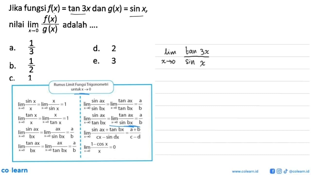 Jika fungsi f(x) = tan 3x dan g(x) = sin x, nilai lim x->0