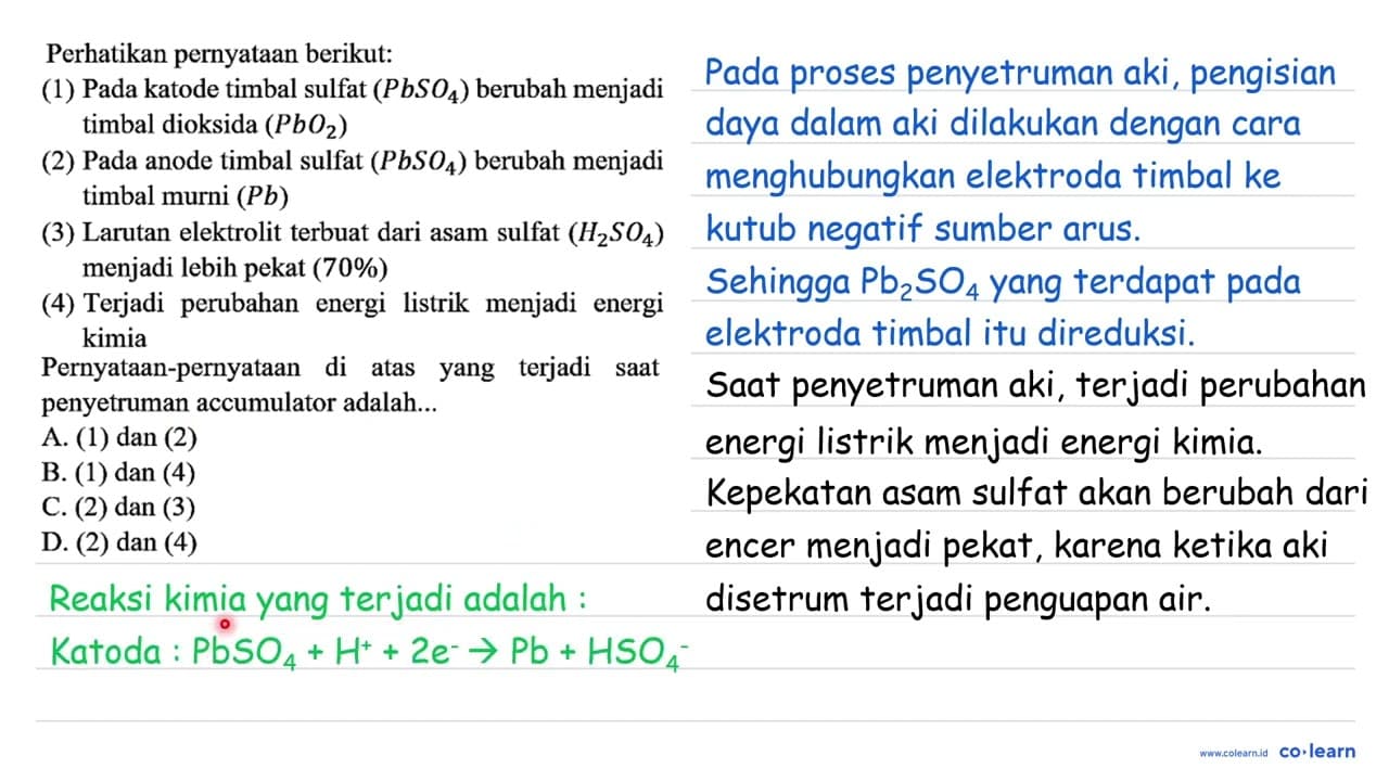 Perhatikan pernyataan berikut: (1) Pada katode timbal