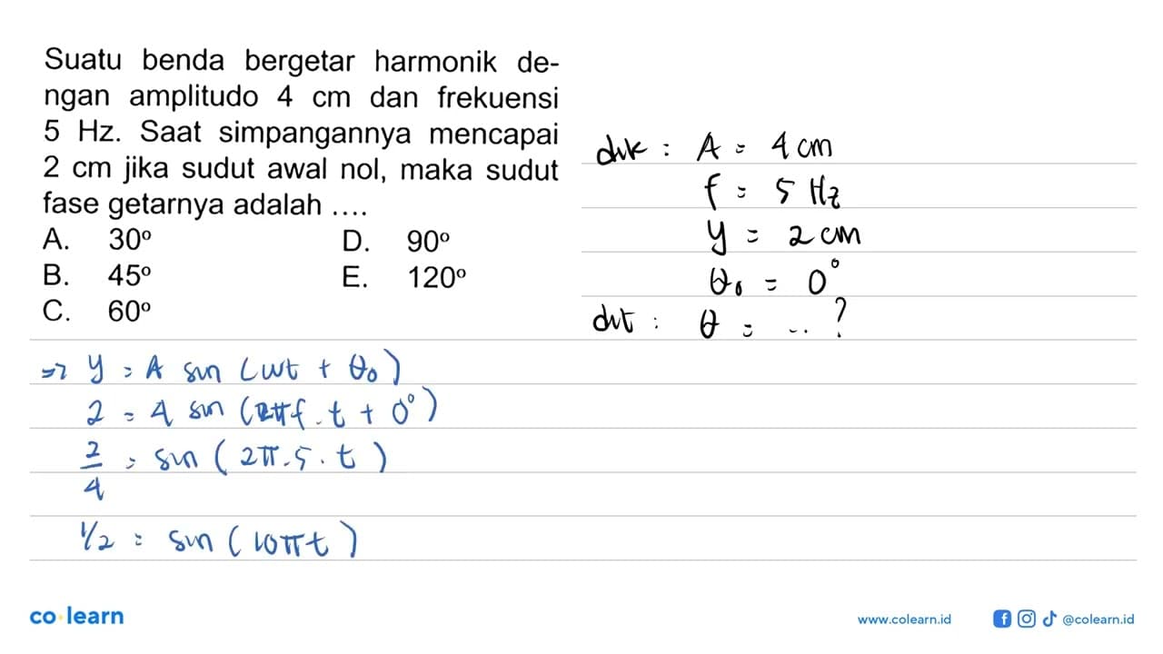 Suatu benda bergetar harmonik dengan amplitudo 4 cm dan