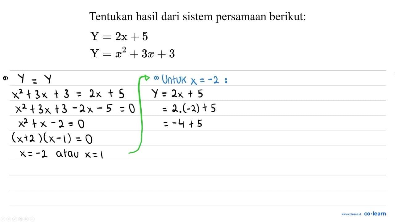 Tentukan hasil dari sistem persamaan berikut: Y=2 x+5