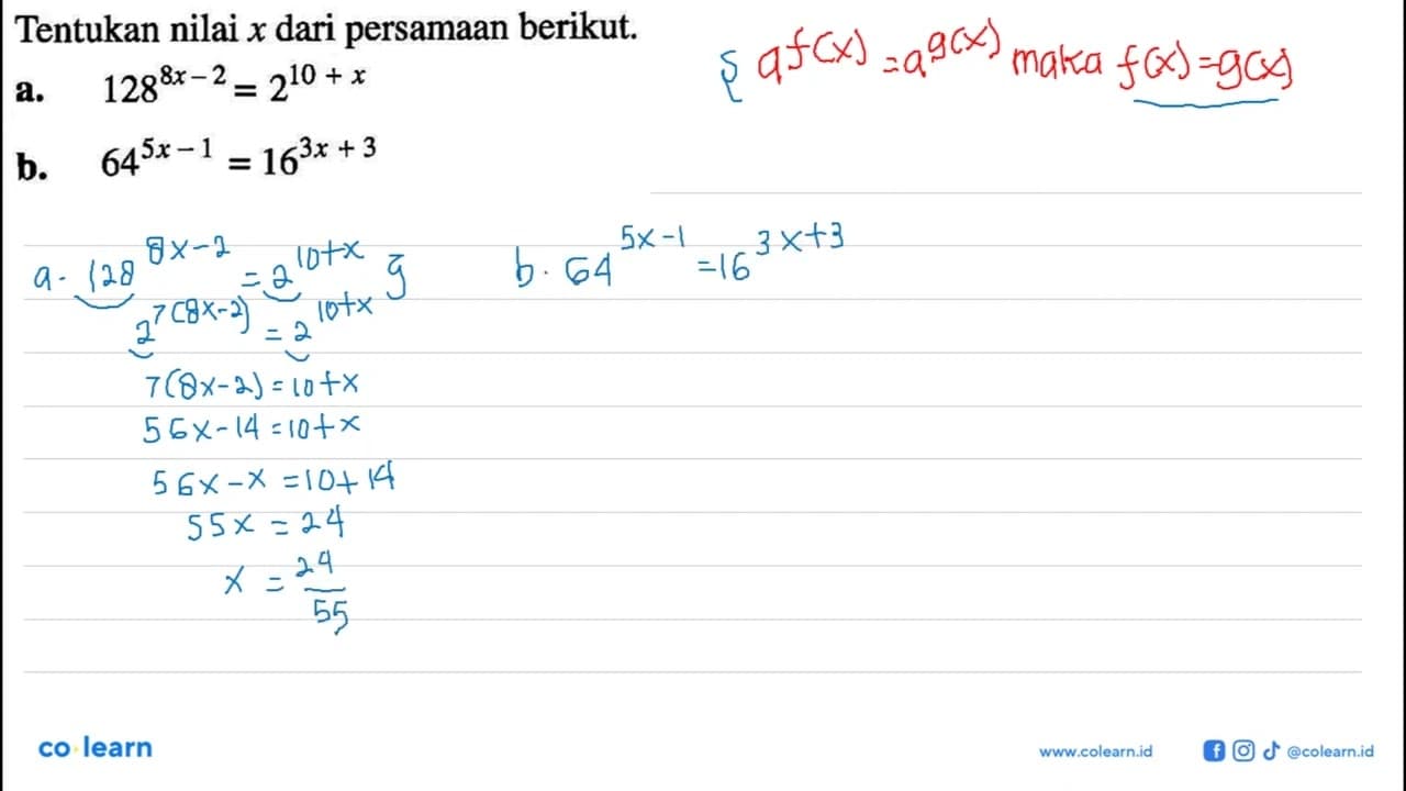 Tentukan nilai x dari persamaan berikut. a.