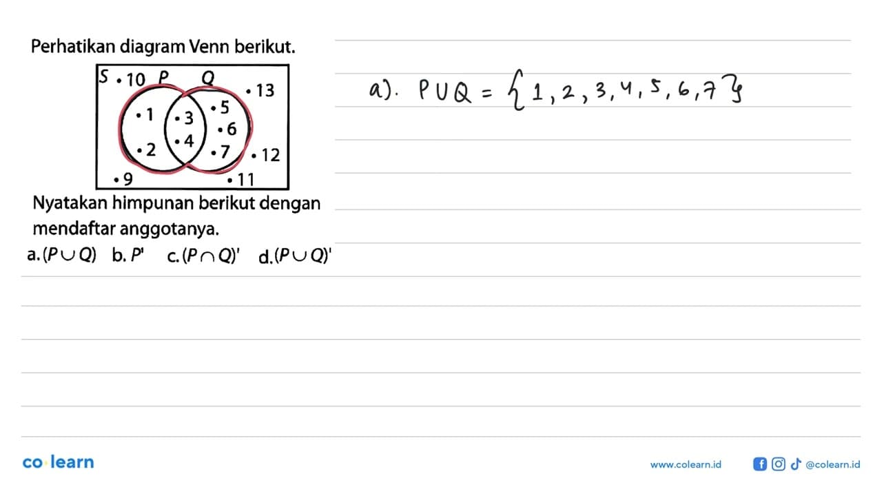 Perhatikan diagram Venn berikut. S P Q 1 2 3 4 5 6 79 10 11