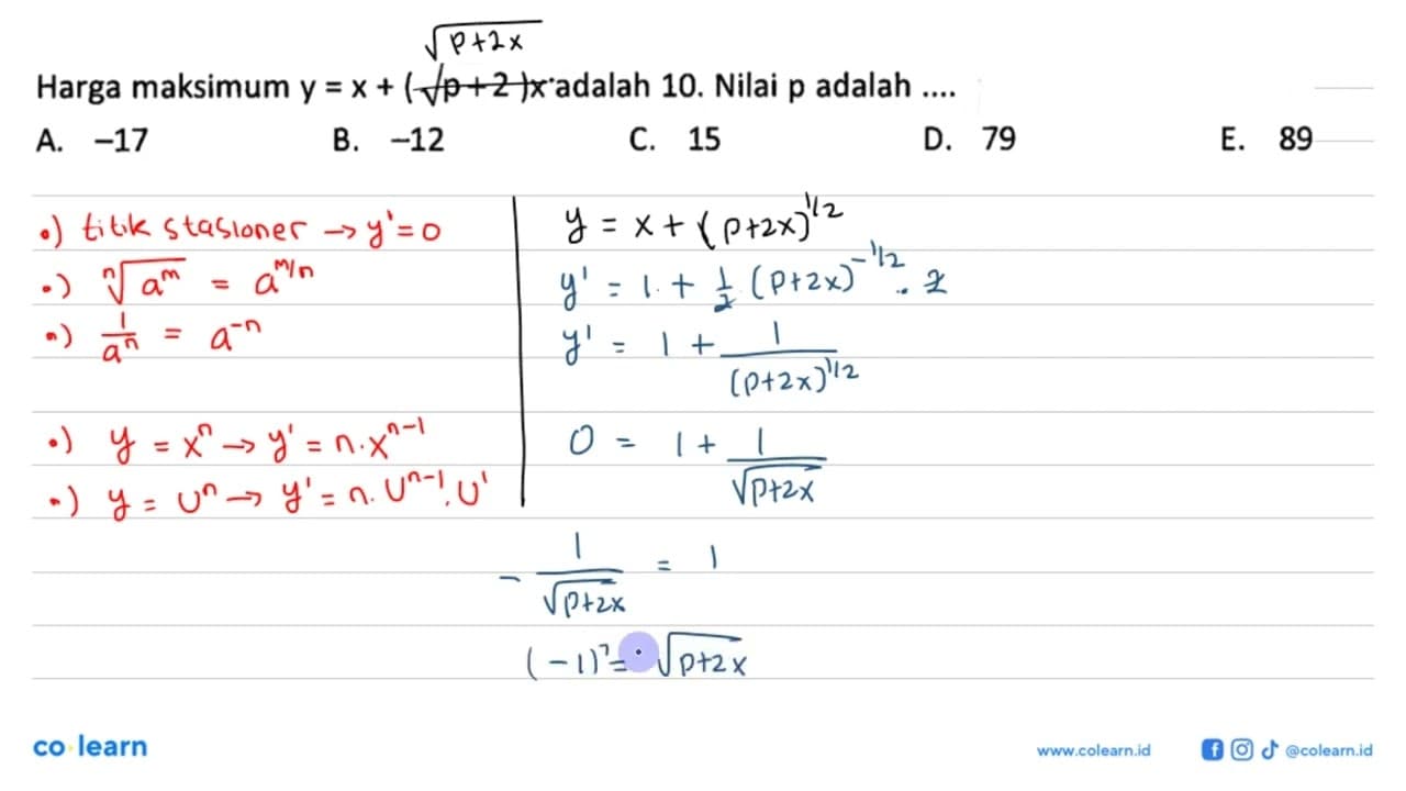 Harga maksimum y=x + (akar(p+2)) x adalah 10. Nilai p