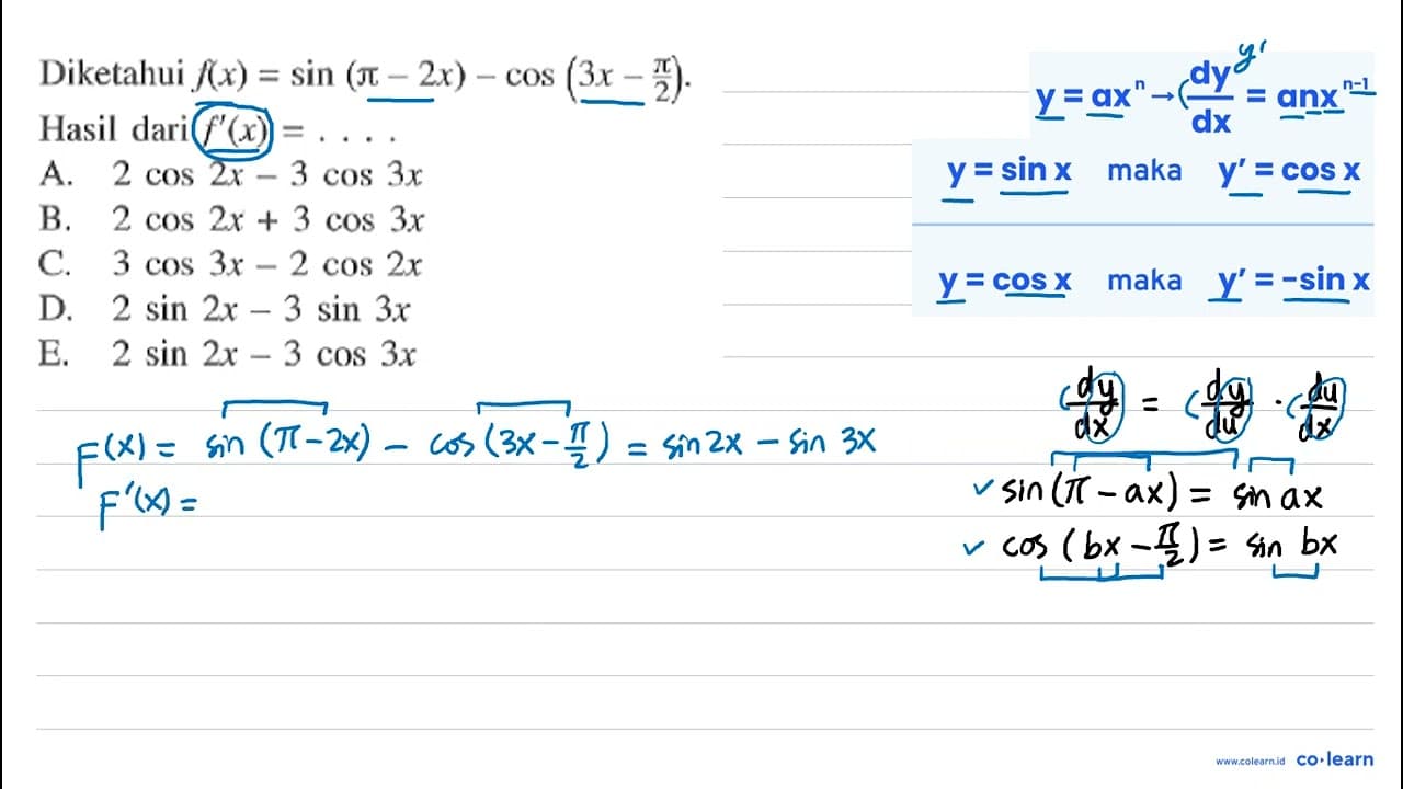 Diketahui f(x)=sin(pi-2x)-cos(3x-pi/2). Hasil dari f'(x)= .