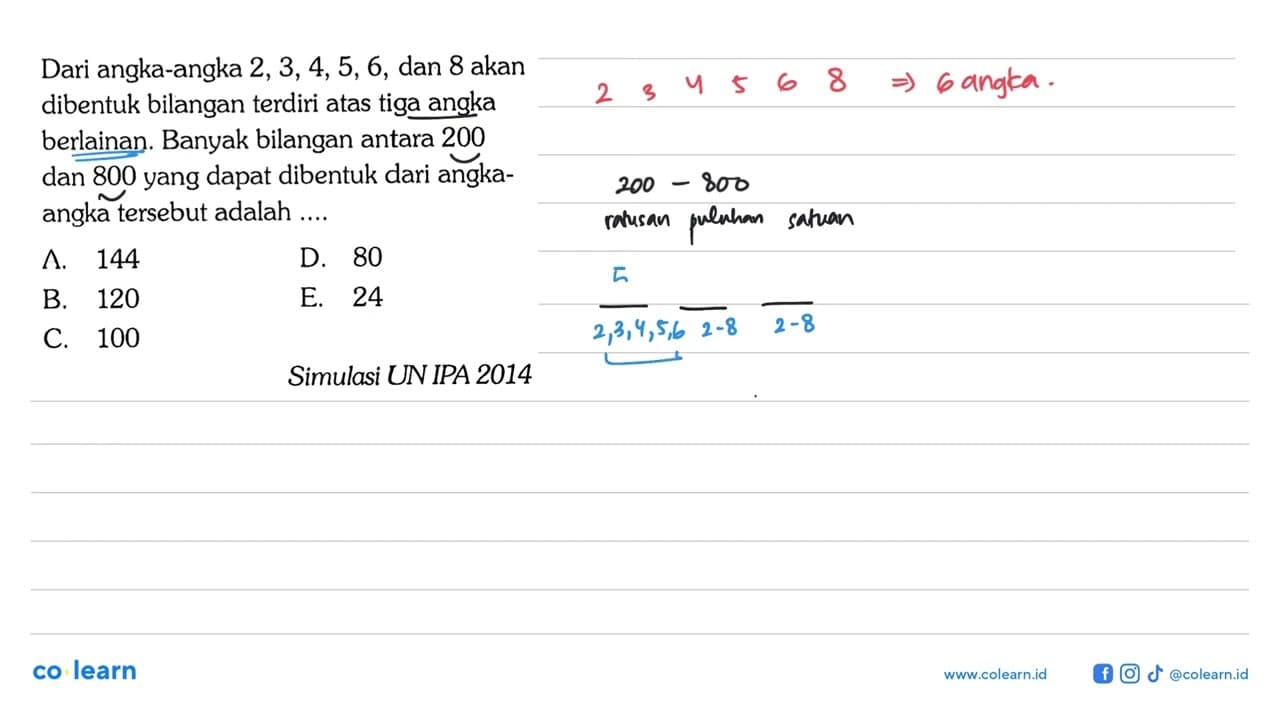 Dari angka-angka 2,3,4,5,6 , dan 8 akan dibentuk bilangan