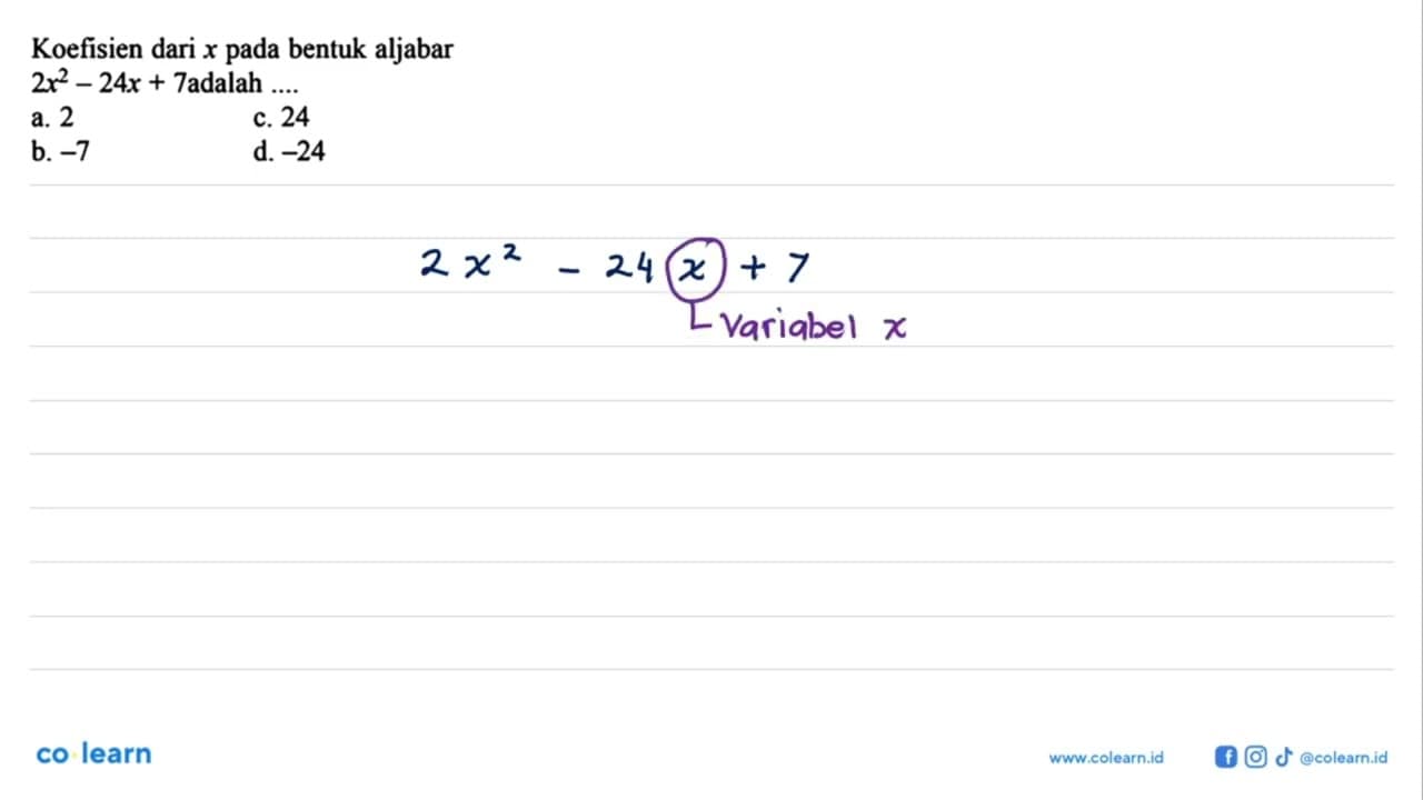 Koefisien dari x pada bentuk aljabar 2x^2 - 24x + 7