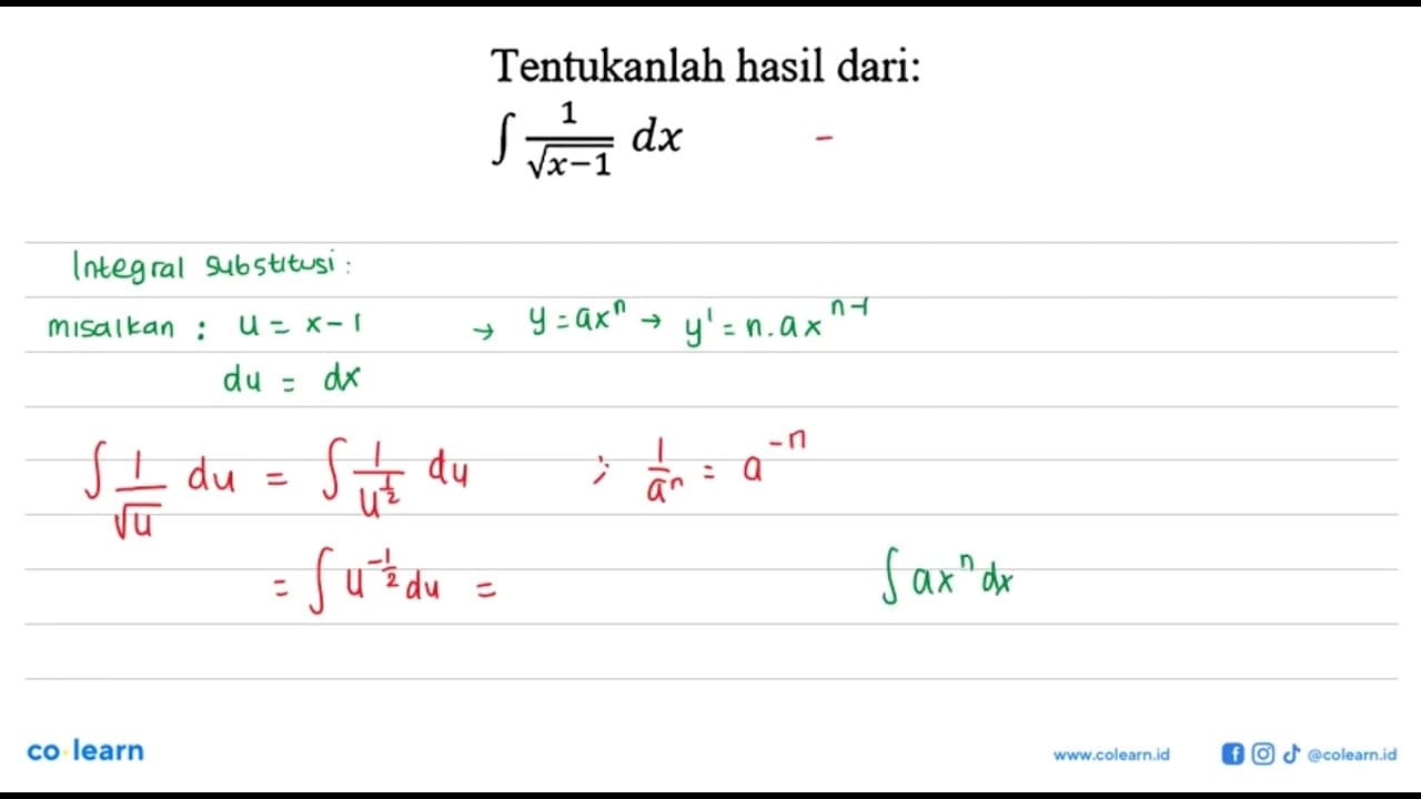 Tentukanlah hasil dari: integral 1/(akar(x-1)) dx