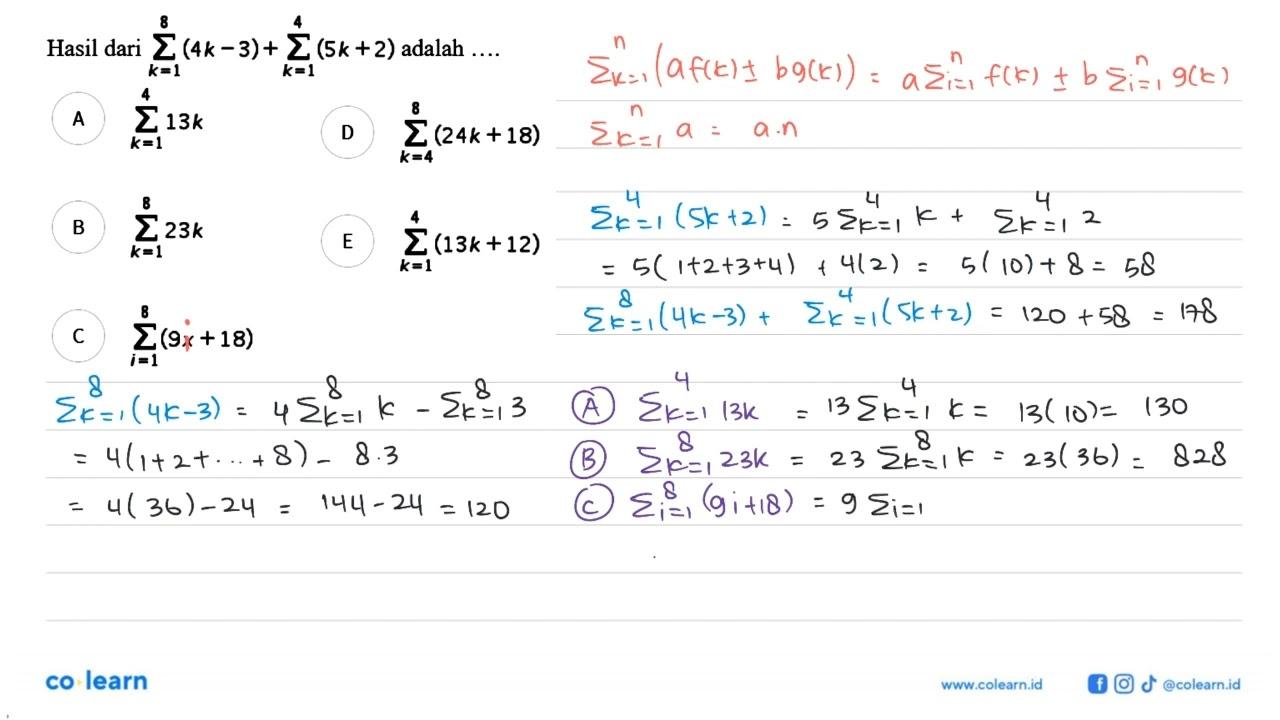 Hasil dari sigma k=1 8 (4k-3)+sigma k=1 4 (5k+2)=