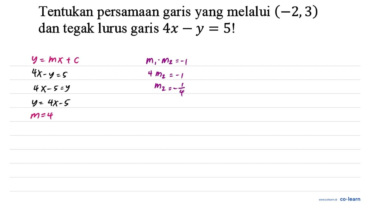 Tentukan persamaan garis yang melalui (-2,3) dan tegak