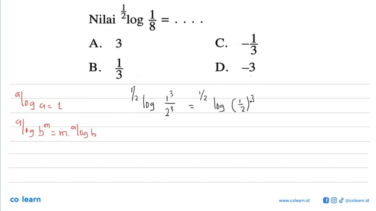 Nilai (1/2)log(1/8) = ....