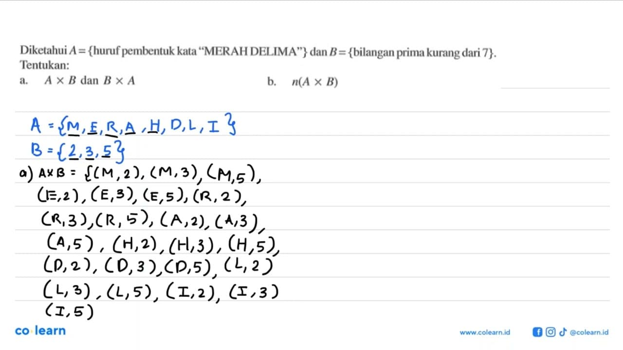 Diketahui A = {huruf pembentuk kata "MERAH DELIMA"} dan B =