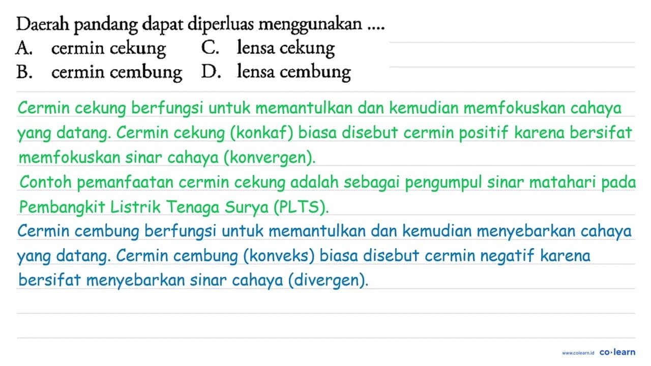 Daerah pandang dapat diperluas menggunakan .... A. cermin