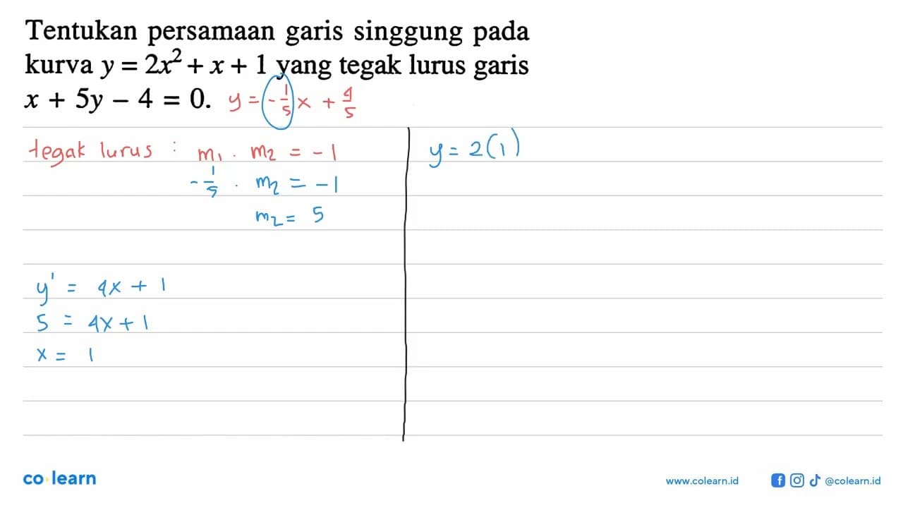 Tentukan persamaan garis singgung pada kurva y=2x^2+x+1