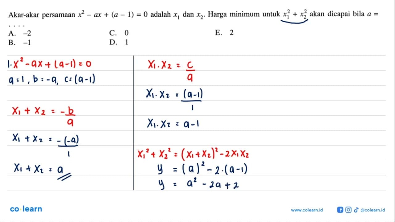 Akar-akar persamaan x^2-a x+(a-1)=0 adalah x1 dan x2 .