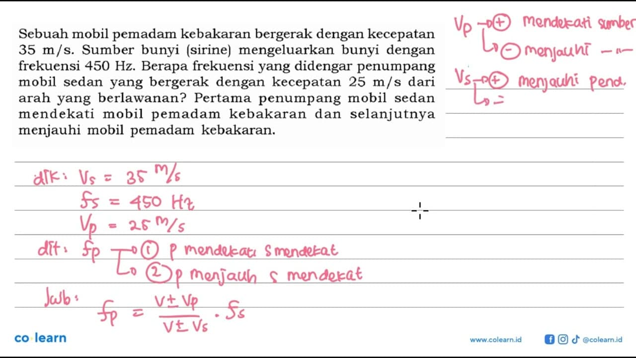 Sebuah mobil pemadam kebakaran bergerak dengan kecepatan 35