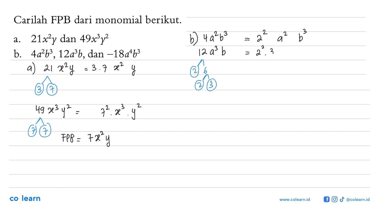 Carilah FPB dari monomial berikut. a. 21x^2 y dan 49x^3 y^2