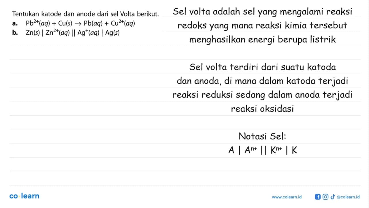 Tentukan katode dan anode dari sel Volta berikut. a.