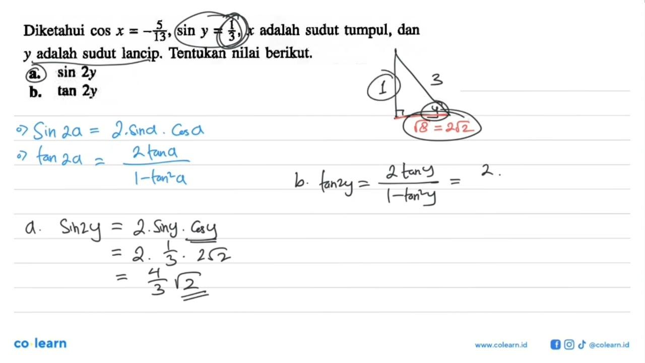 'Diketahui cos x=-(5/13), sin y=(1/3), x adalah sudut