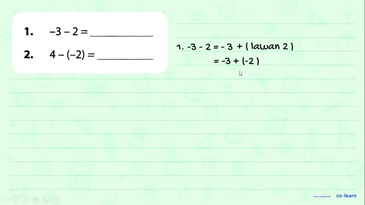 1. -3 - 2 = .... 2. 4 - (-2) = ....