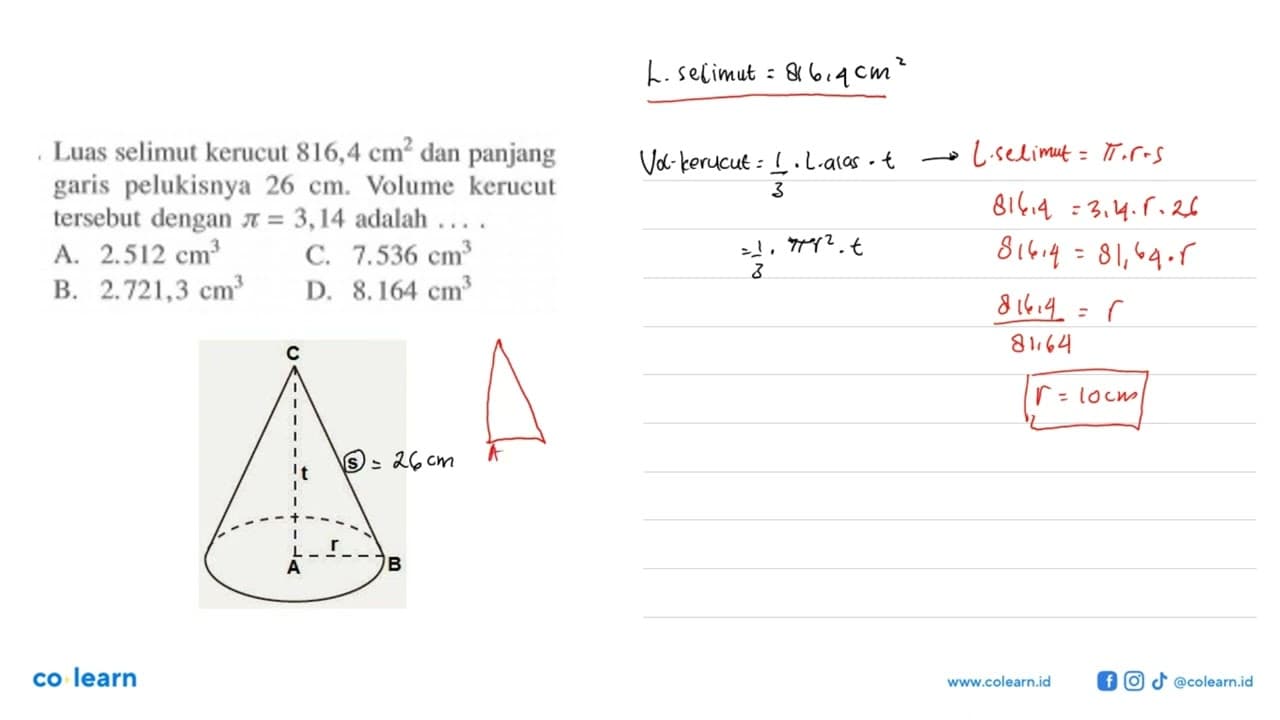 Luas selimut kerucut 816,4 cm^2 dan panjang garis