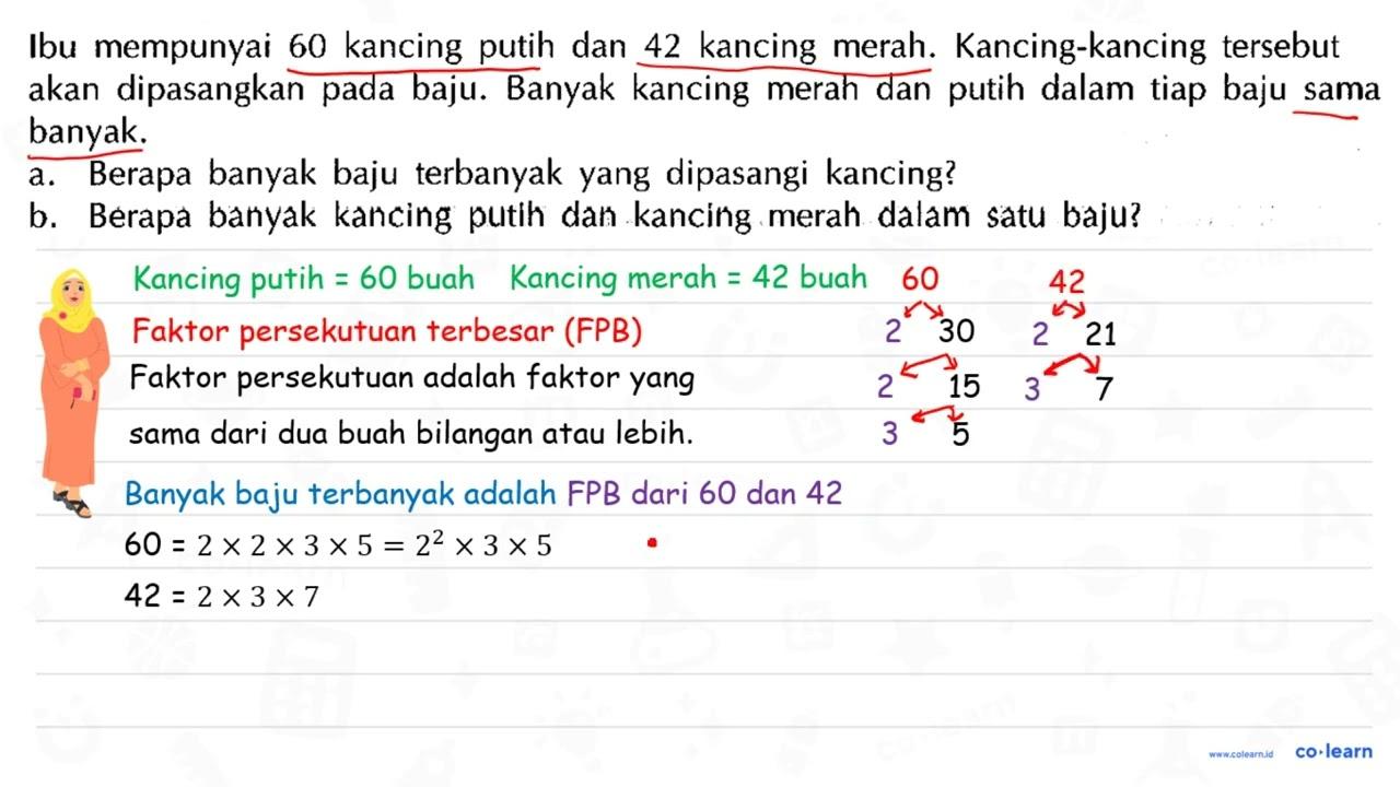 Ibu mempunyai 60 kancing putih dan 42 kancing merah.