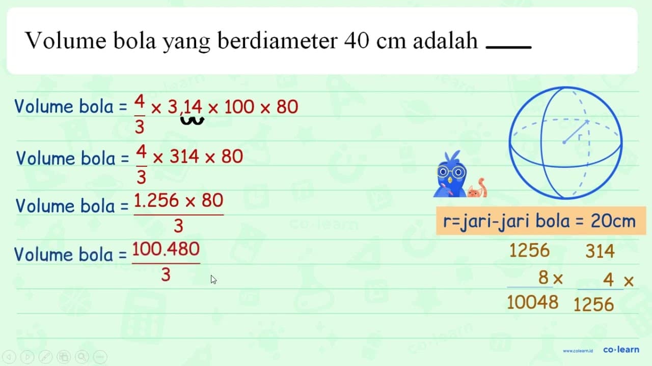 Volume bola yang berdiameter 40 cm adalah