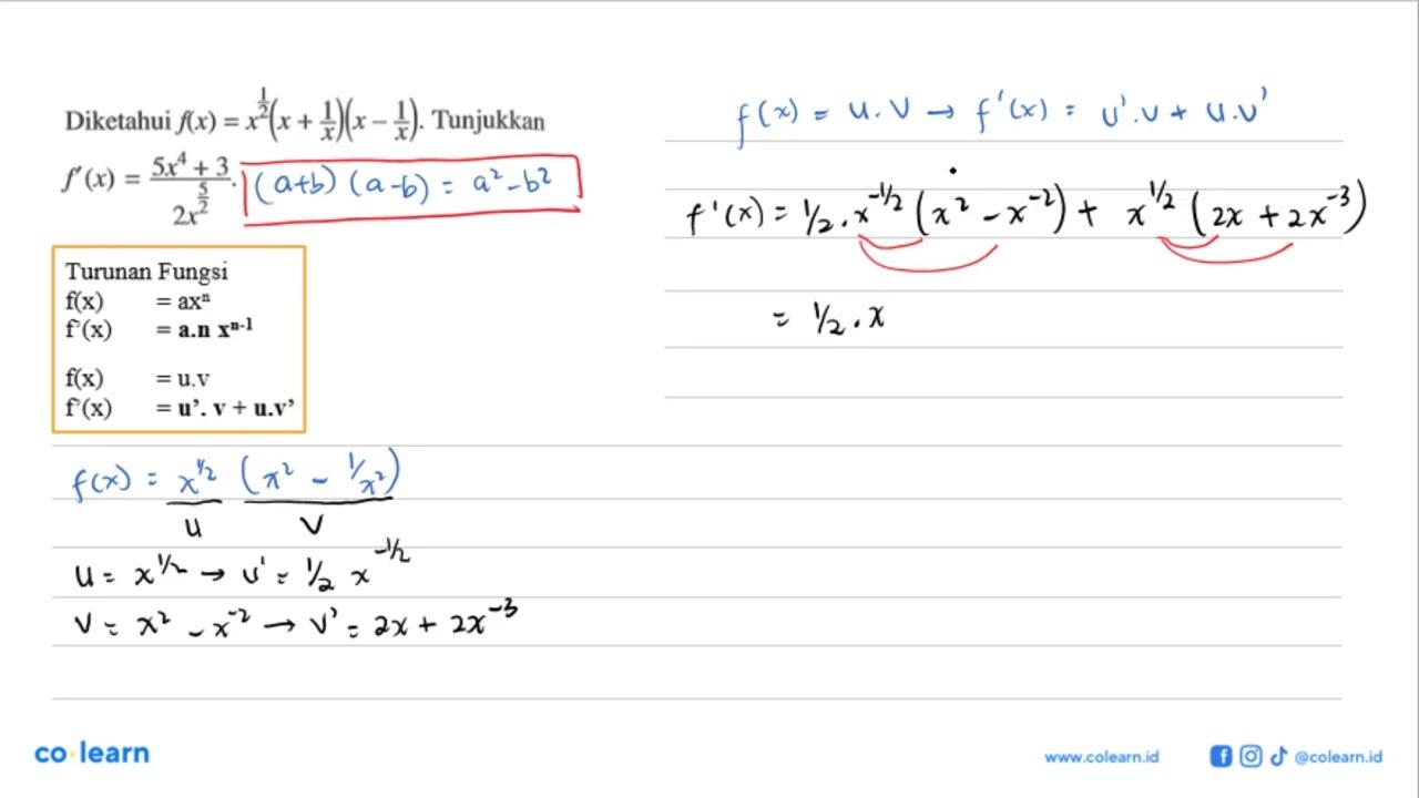 Diketahui f(x)=x^1/2(x+1/x)(x-1/x) . Tunjukkan