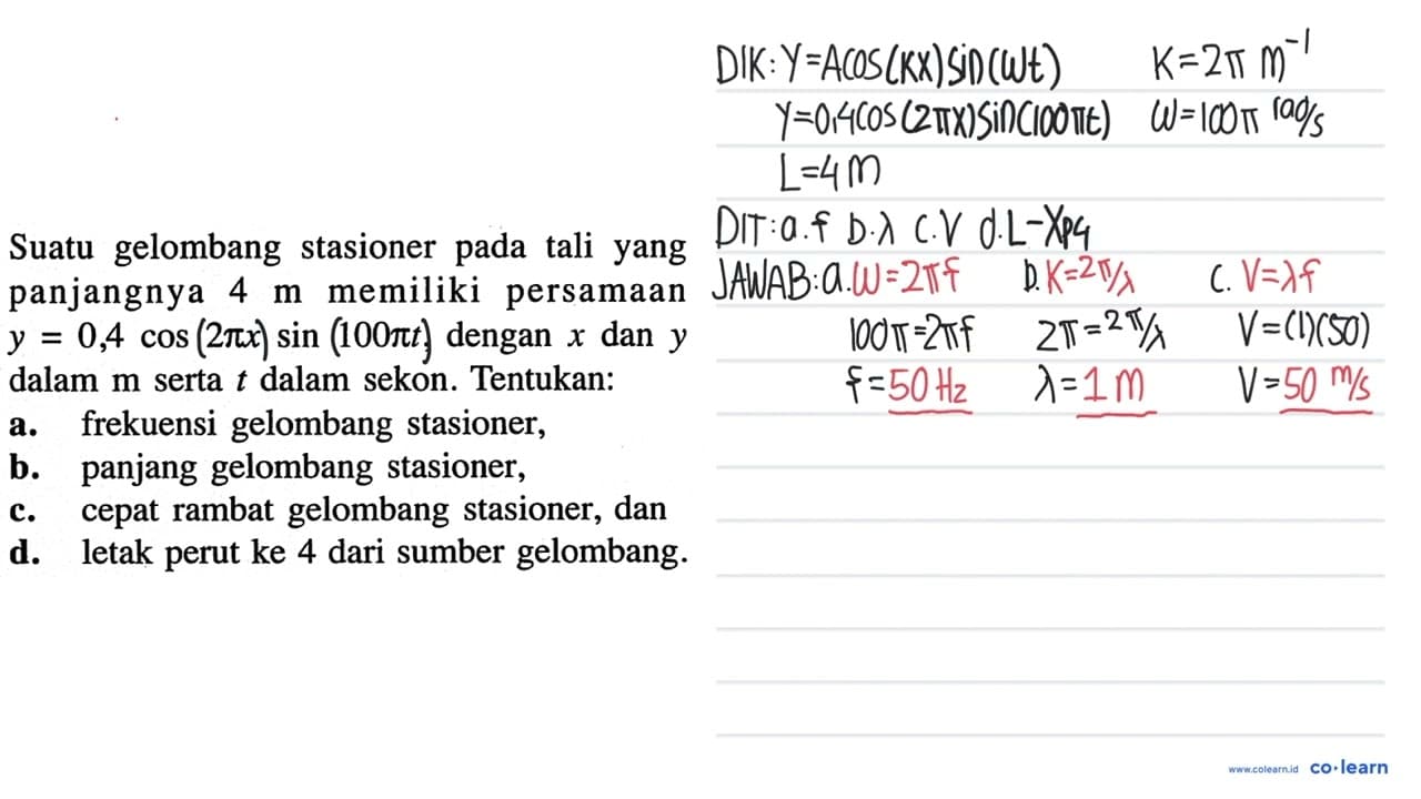 Suatu gelombang stasioner pada tali yang panjangnya 4 m