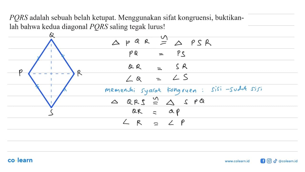 PQRS adalah sebuah belah ketupat. Menggunakan sifat