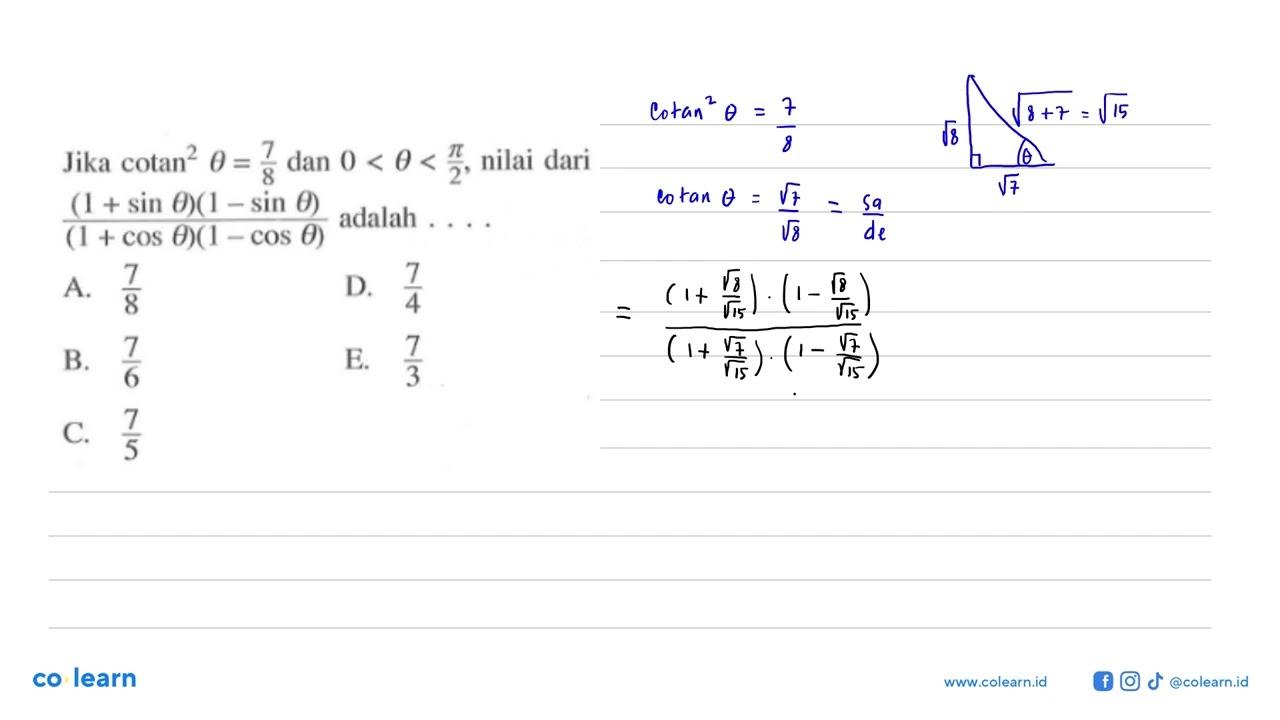 Jika cotan^2 theta=7/8 dan 0<theta<pi/2, nilai dari (1+sin