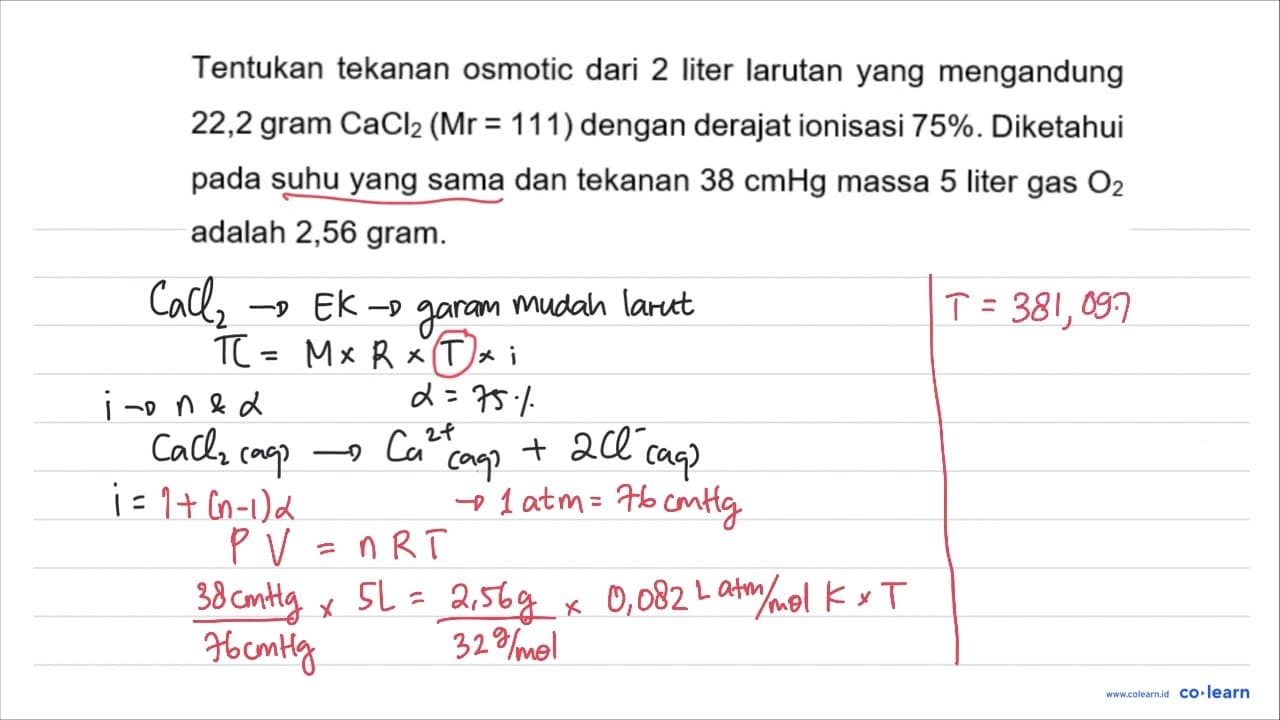 Tentukan tekanan osmotic dari 2 liter larutan yang