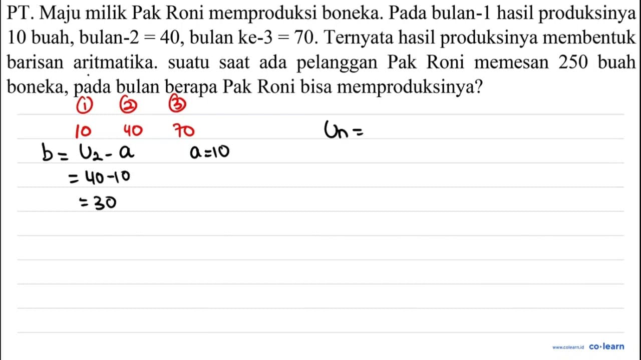 PT. Maju milik Pak Roni memproduksi boneka. Pada bulan-1