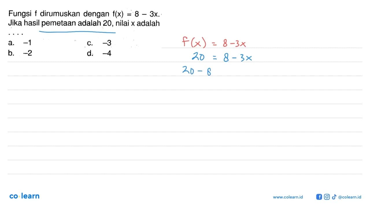 Fungsi f dirumuskan dengan f(x)=8-3x. Jika hasil pemetaan