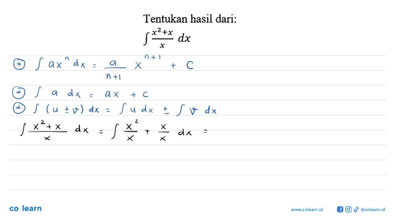 Tentukan hasil dari:integral (x^2+x)/x dx