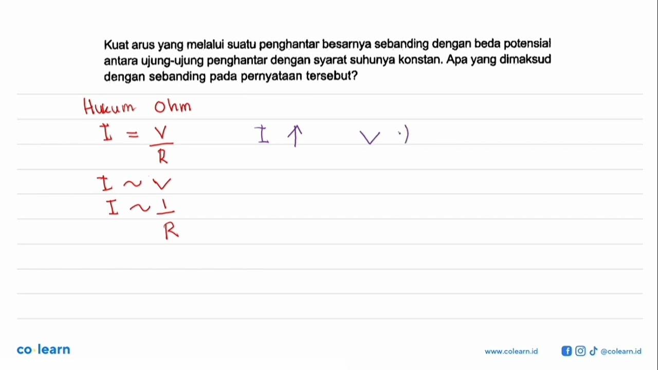 Kuat arus yang melalui suatu penghantar besarnya sebanding